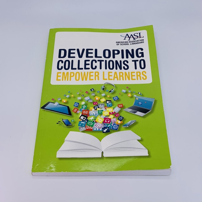 Developing Collections to Empower Learners by American Library Association TP