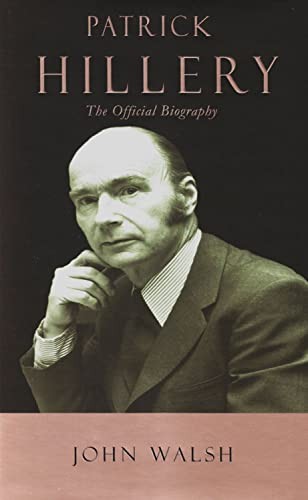 Patrick Hillery: The Authorised Biography by Walsh, Dr. John Hardback Book The