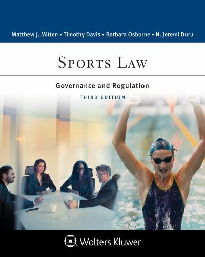 Sports Law: Governance and Regulation (Aspen Paralegal Series) by Mitten, Matth