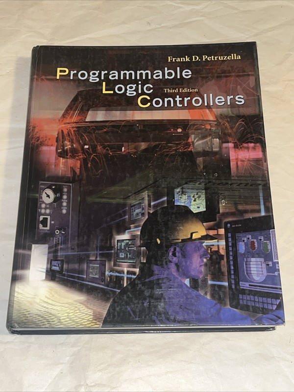 Programmable Logic Controllers + Activities Manual by Frank D. Petruzella