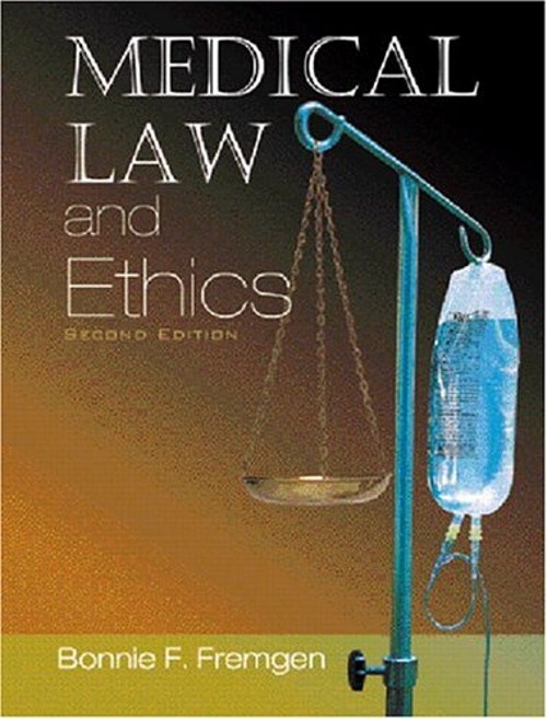 Medical Law and Ethics Paperback Bonnie F. Fremgen