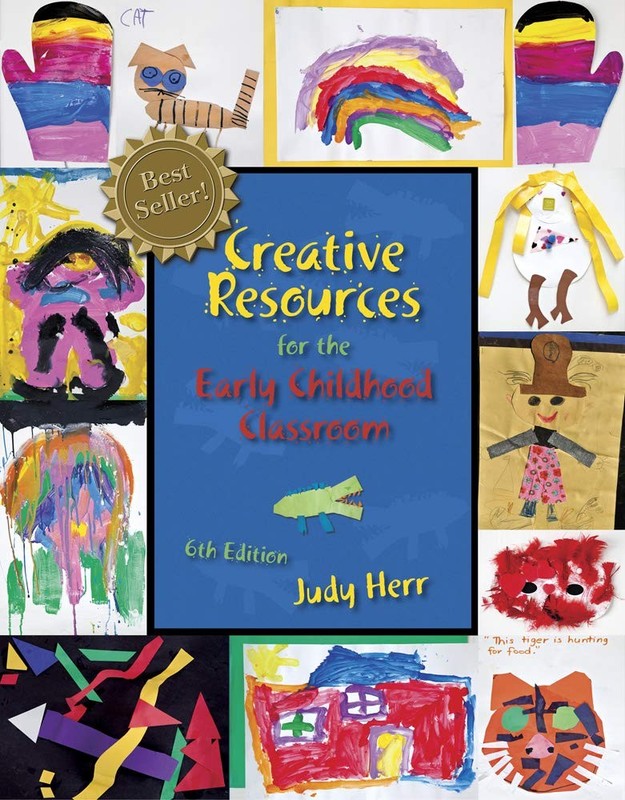Creative Resources for the Early Childhood Classroom by Judy Herr