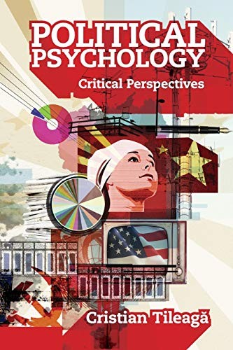 Political Psychology: Critical Perspectives By Cristian Tileagă