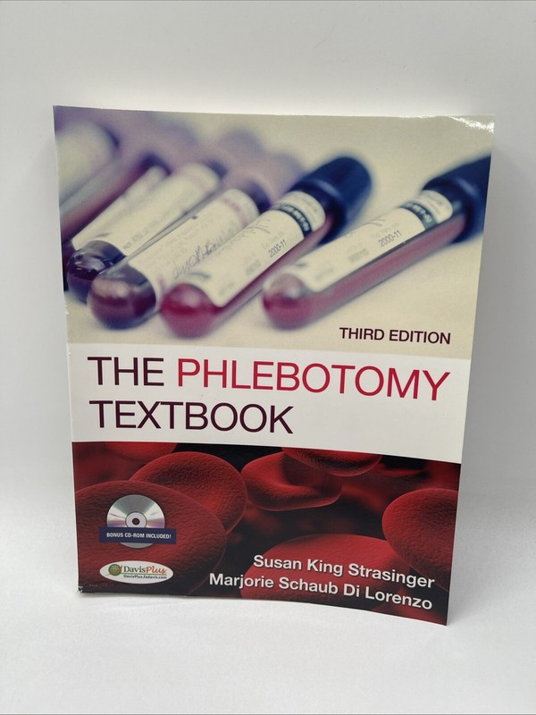 Phlebotomy Textbook by Susan King Strasinger and Marjorie Schaub Di Lorenzo w/CD