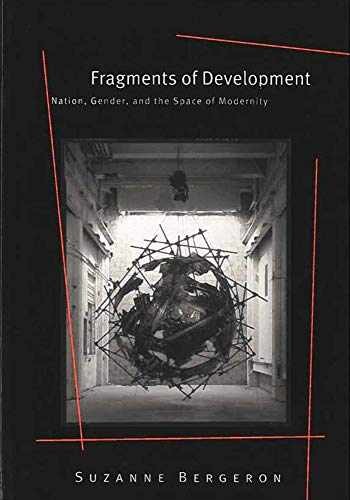 Fragments of Development: Nation, – Paperback, by Bergeron Suzanne – Very Good