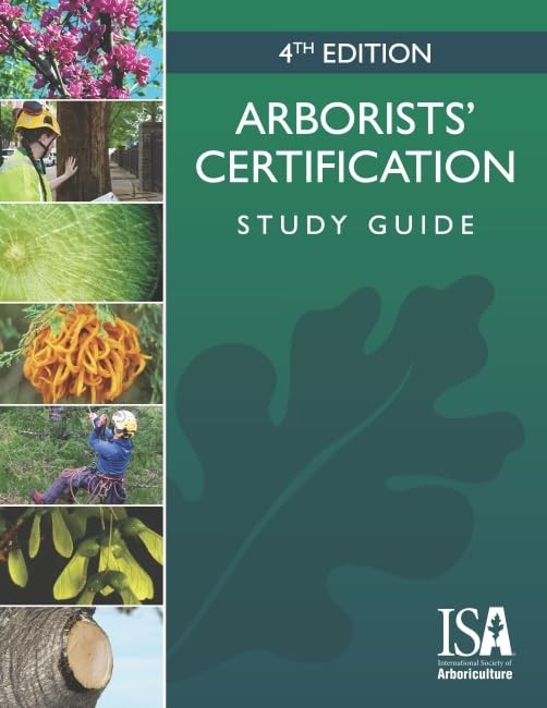 Arborists’ Certification Study Guide, 4th Editio...