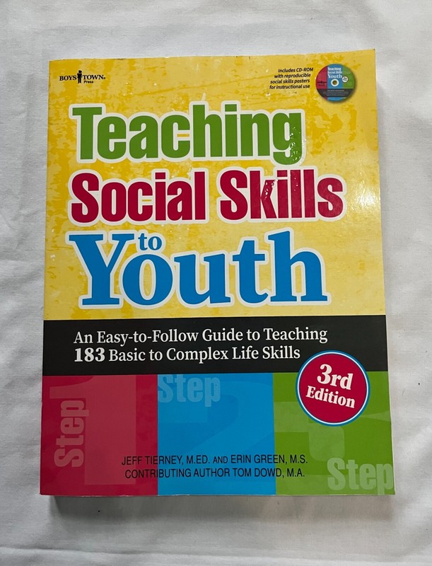 Teaching Social Skills to Youth. Tierney, Green, Dowd. 3rd Ed. CD Included