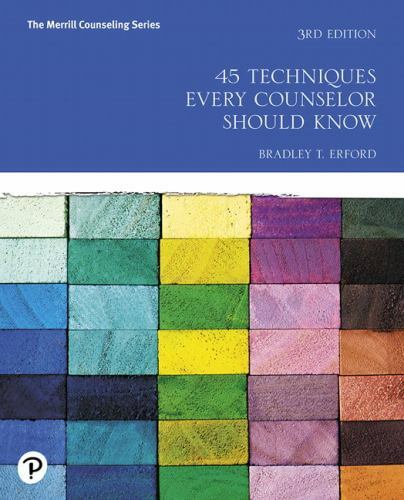 45 Techniques Every Counselor Should Know, Paperback by Erford, Bradley T., B…