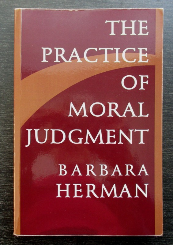 Practice of Moral Judgment by Barbara Herman (1996, Trade Paperback)