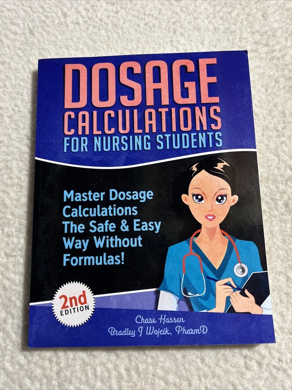 Dosage Calculations for Nursing – Paperback, by Wojcik Bradley J.; – Very Good h