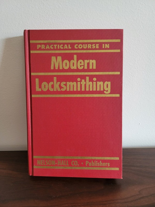 Practical Course In Modern Locksmithing Whitcomb Crichton Nelson Hall Co.