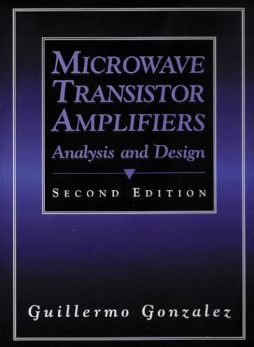 Microwave Transistor Amplifiers: Analysis and Design - Gonzalez - Hardcover 1996