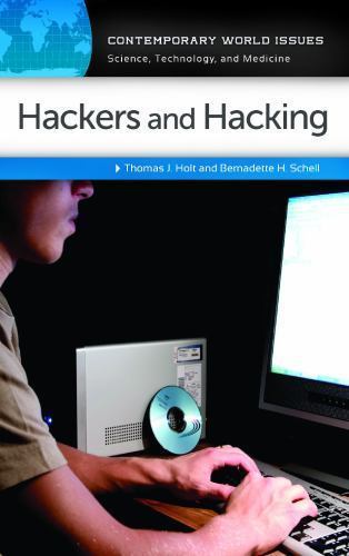 Hackers and Hacking : A Reference Handbook, Hardcover by Holt, Thomas J.; Sch…