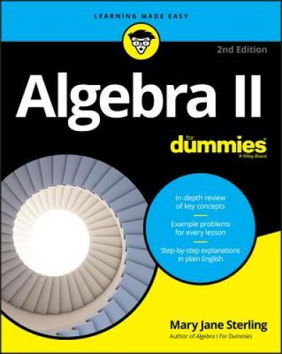 Algebra II For Dummies – Paperback By Sterling, Mary Jane – GOOD