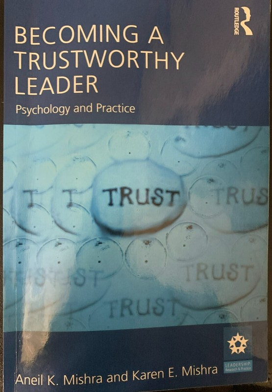 Becoming a Trustworthy Leader: Psychology and Practice