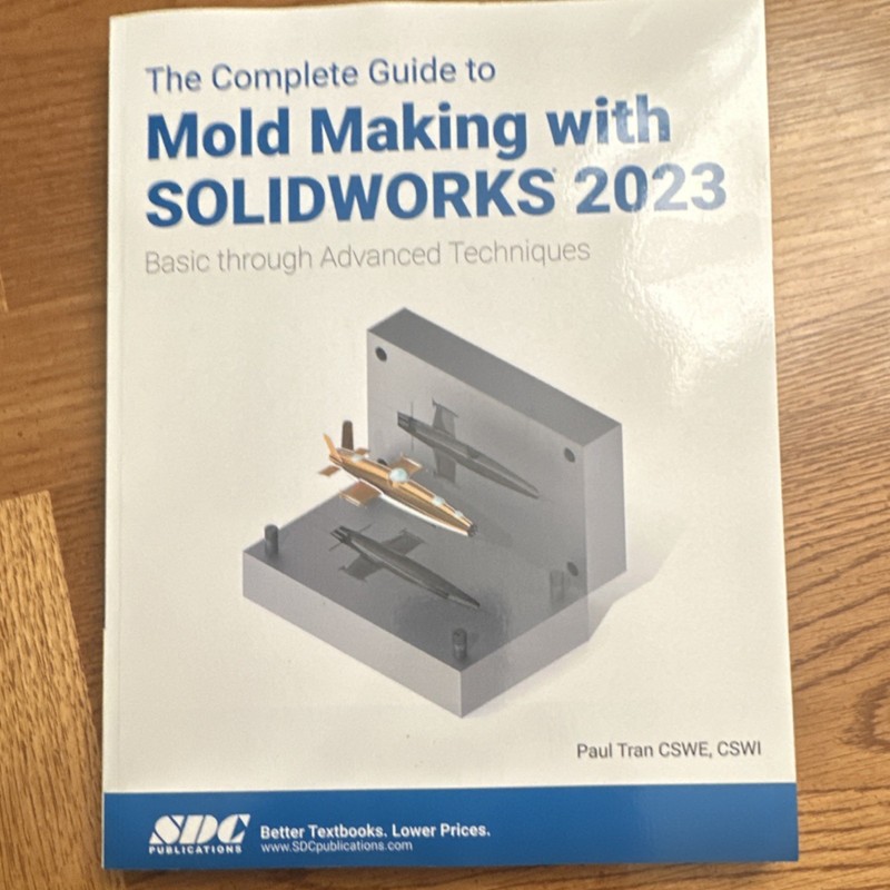 The Complete Guide to Mold Making Paul Tran SDC PB ISBN 9781630575649