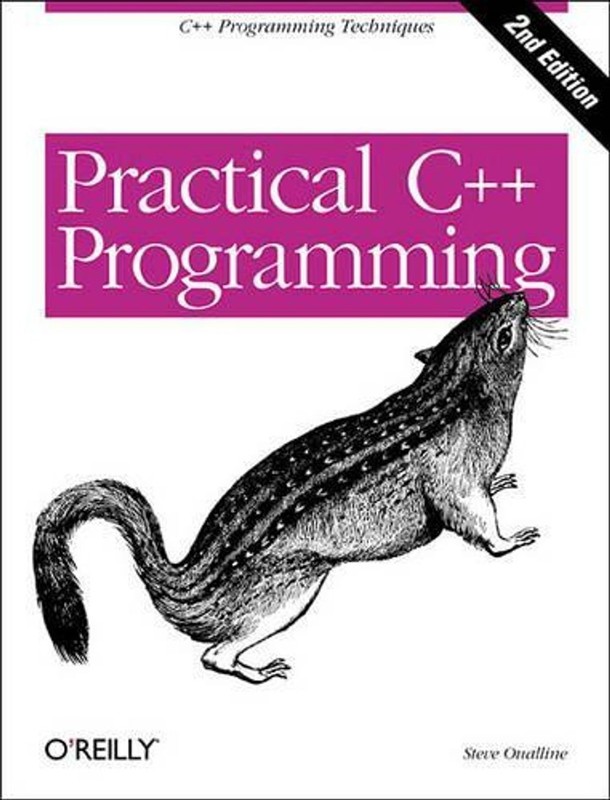 Practical C++ Programming: Programming Style Guidelines by Steve Oualline (Engli