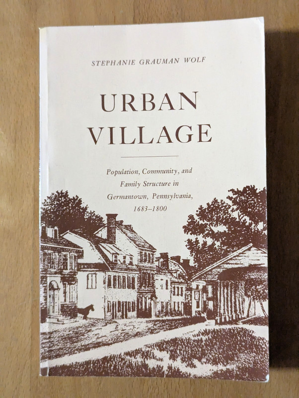 Urban Village : Population, Community, and Family Structure in Germantown,...