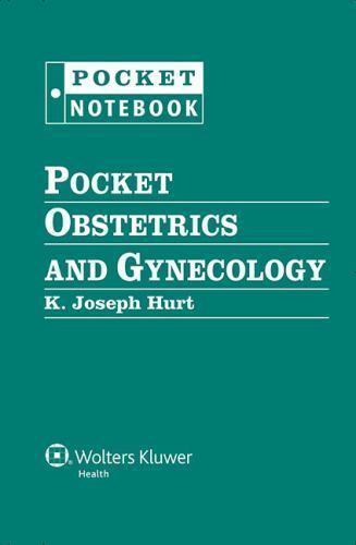 Pocket Obstetrics and Gynecology (Pocket Notebook), Hurt, K. Joseph,