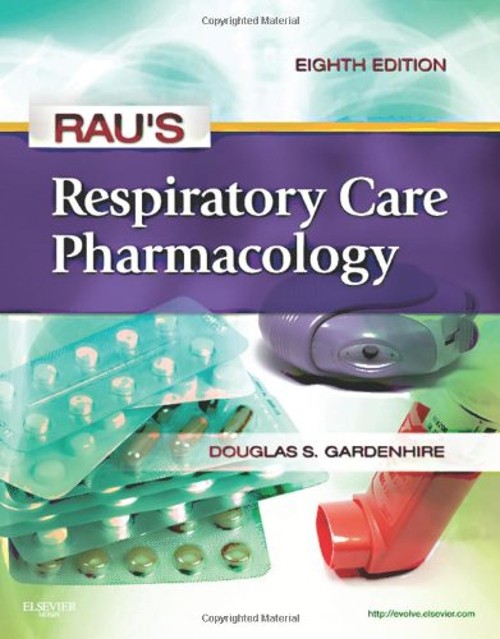 Rau’s Respiratory Care Pharmacology Paperback Douglas S. Gardenhi