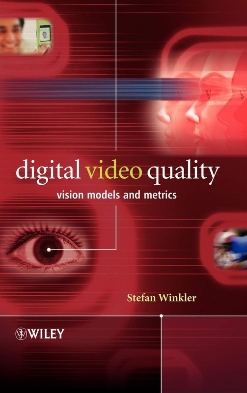 Digital Video Quality: Vision Models and Metrics – hardcover Winkler, Stefan