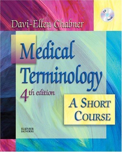 Medical Terminology: A Short Course, Chabner BA MAT, Davi-Ellen, 9781416001652
