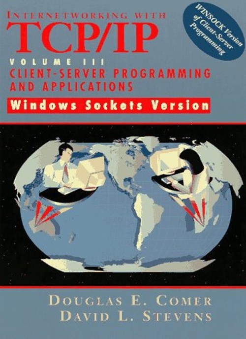 Internetworking with TCP/IP Vol. 3 : Client/Server Programming an