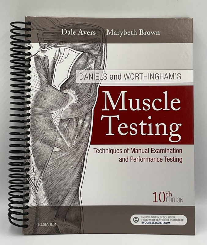 DANIELS & WORTHINGHAM’S Muscle Testing 10th Ed Avers Brown Spiral Elsevier 2019