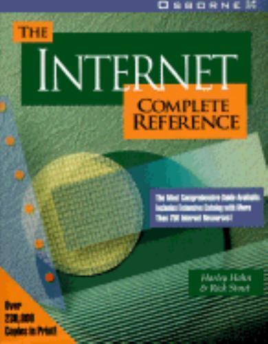 Internet : The Complete Reference by Rick Stout and Harley Hahn (1993, Trade