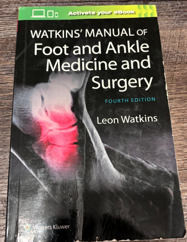 Watkins' Manual of Foot & Ankle Medicine and Surgery Fourth Edition Leon Watkins