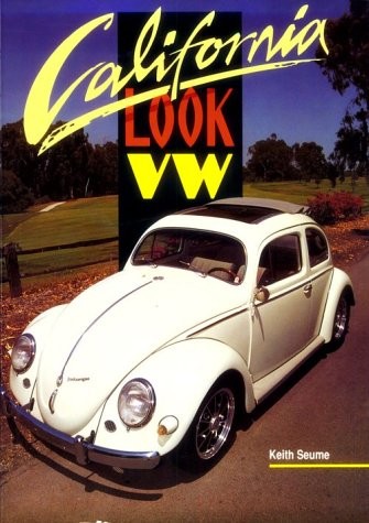 CALIFORNIA LOOK VW By Keith Seume
