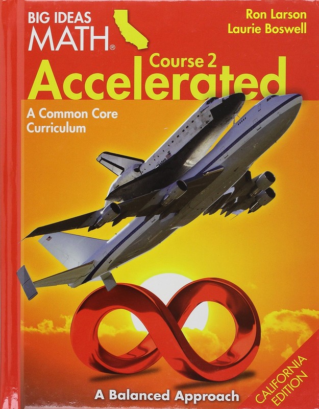 Larson BIG IDEAS California: Student Edition Accelerated Course 2 2015