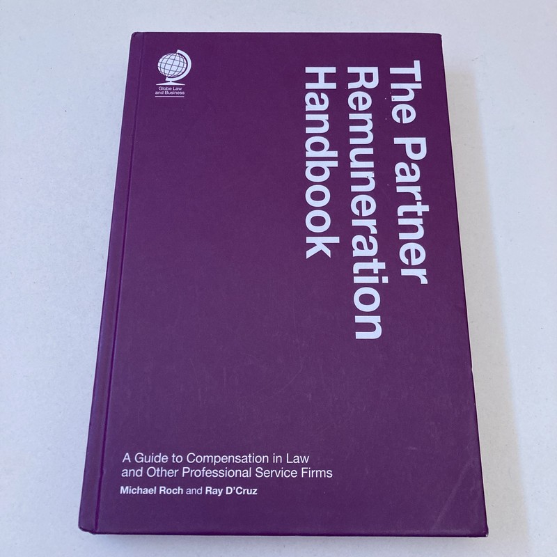 The Partner Remuneration Handbook by Michael Roch, Ray D’Cruz (Hardback, 2022)