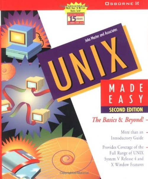 UNIX Made Easy : The Basics and Beyond! Paperback John Muster
