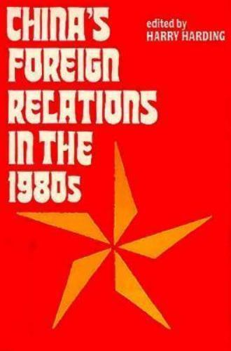 China’s Foreign Relations in the 1980s Harry Harding hardcover Used – Very Good