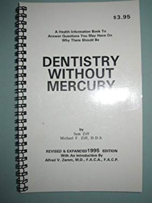Dentistry Without Mercury Hardcover Michael F., Ziff, Sam Ziff