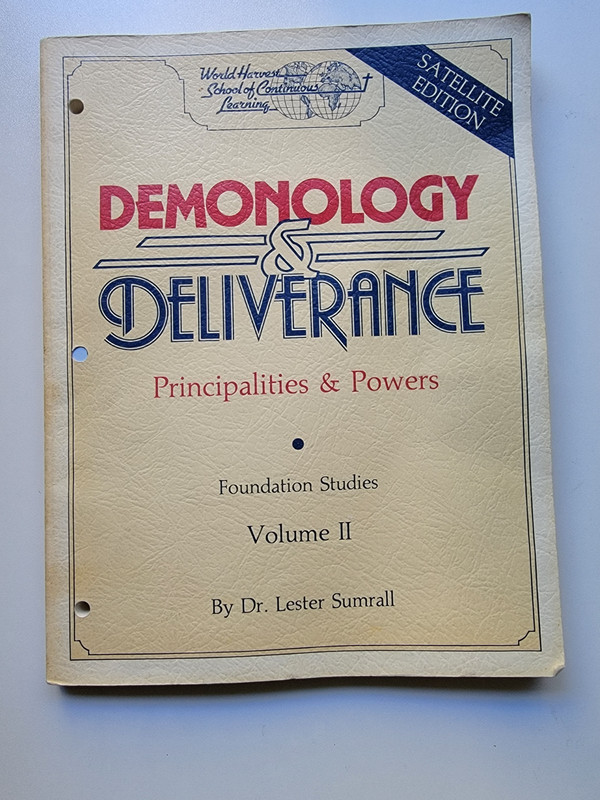 Demonology & Deliverance: Principalities & Powers Vol. 1 Lester Sumrall 17th