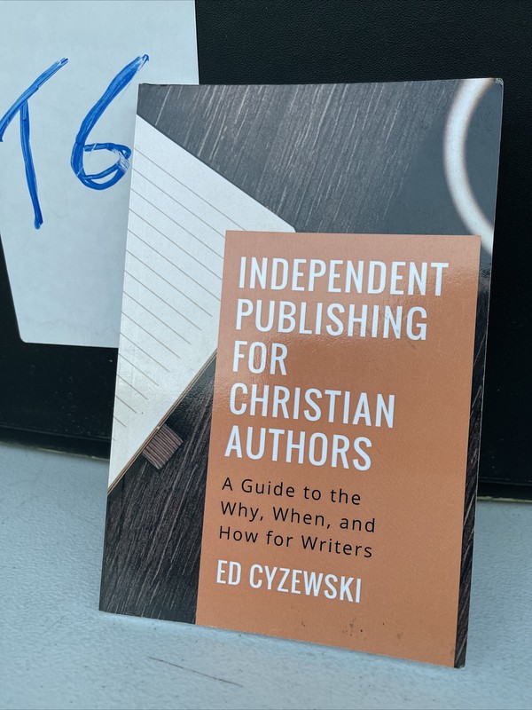 Independent Publishing For Christian Authors A Guide To The Why When Free SH