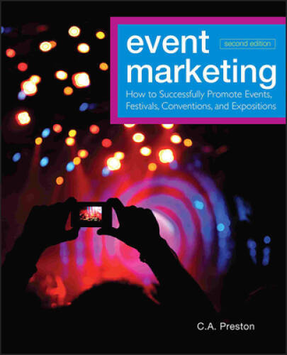 Event Marketing: How to Successfully Promote Events, Festivals, Conventio – GOOD