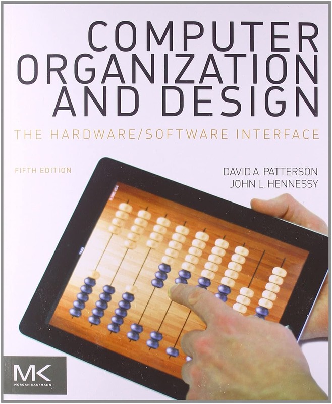 Computer Organization and Design MIPS Edition: The Hardware/Software Interfa…