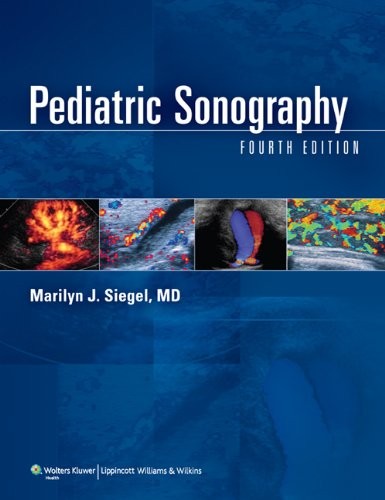 Pediatric Sonography by Marilyn J Siegel