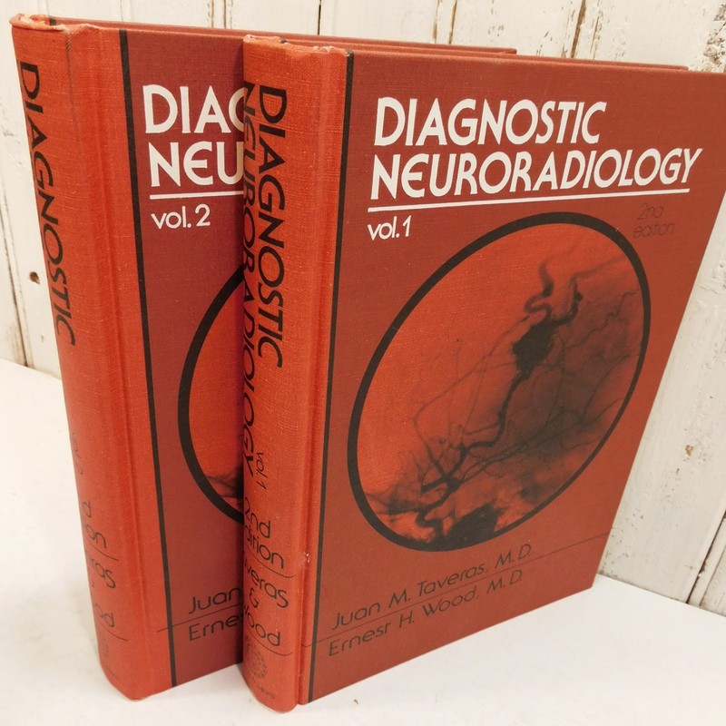 Diagnostic Neuroradiology Vols 1 & 2 2nd Edition Juan Taveras and Ernest Wood