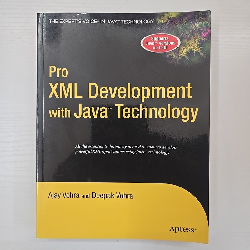 Pro XML Development with Java Technology by Ajay and Deepak Vohra (2006, Paperba