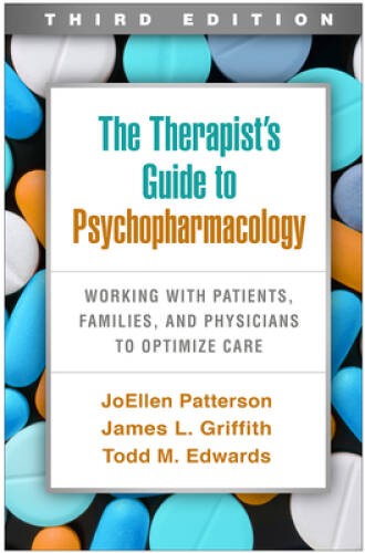 The Therapists Guide to Psychopharmacology, Third Edition: Working with – GOOD