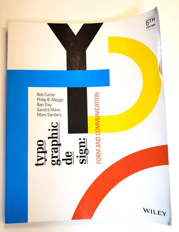 Typographic Design Form & Communication 6th Ed Carter Meggs Day Maxa Sanders VG