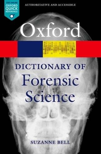 A Dictionary of Forensic Science by Suzanne Bell: Used