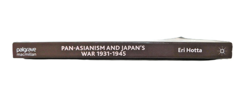 Pan-Asianism and Japan's War 1931-1945 by E. Hotta Paperback gallery