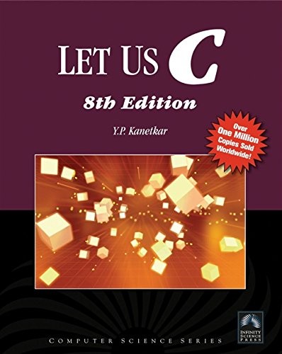 LET US C (COMPUTER SCIENCE) By Yashavant P. Kanetkar *Excellent Condition*