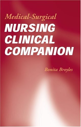 Medical-Surgical Nursing Clinical Companion Broyles, Bonita