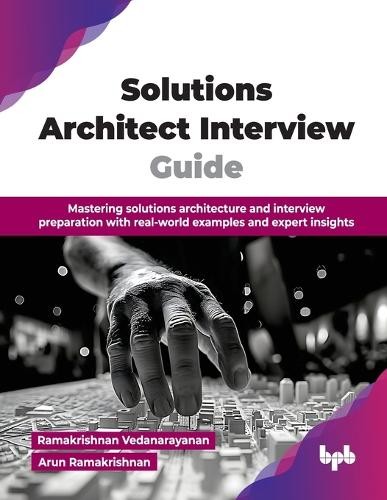 Solutions Architect Interview Guide – 9789365894608